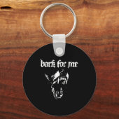 Bark For Me Fierce Dog Blackletter Aesthetic Trend Sleutelhanger (Voorkant)