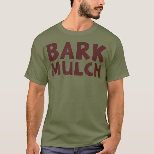 Bark Mulch T-shirt (Voorkant)