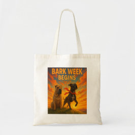 Bark Week begint Tote Bag
