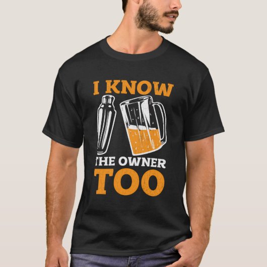 Barkeeper Bartender Fun Ik ken de eigenaar Bartend T-shirt (Voorkant)