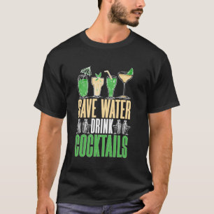 Barkeeper Bartender Spaar Water Drink Cocktails T-shirt