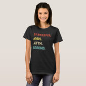 Barkeeper Man Myth Legend 1 T-shirt (Voorkant volledig)