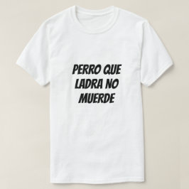 Barkehond bijt niet in het Spaans T-shirt
