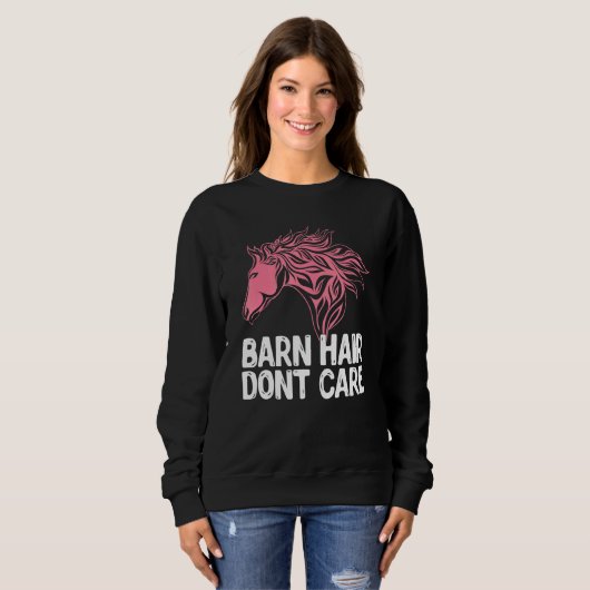 Barn Hair Dont Care Animal Equestrian Horse Trui (Voorkant volledig)