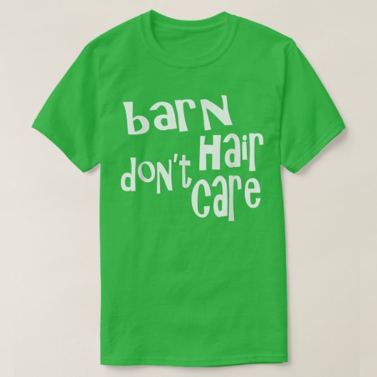 Barn Hair Don't Care Funny Farmer  T-shirt (Design voorkant)