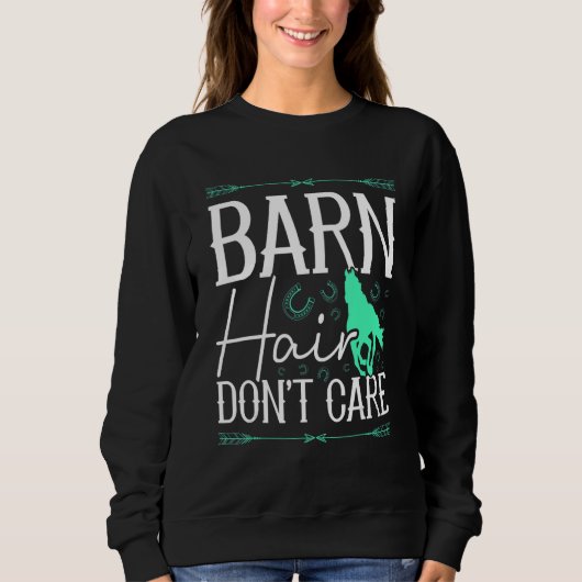 Barn Hair Don't Care Rancher Horse Riding Farmer C Trui (Voorkant)