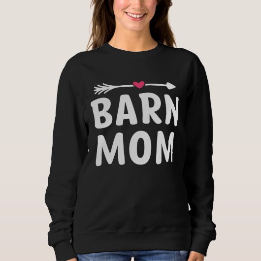Barn Mom Horse Riding Barn Animals Mother s Day Trui (Voorkant)