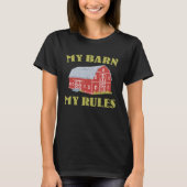 Barn Owner Quote Ranch Farmer T-shirt (Voorkant)