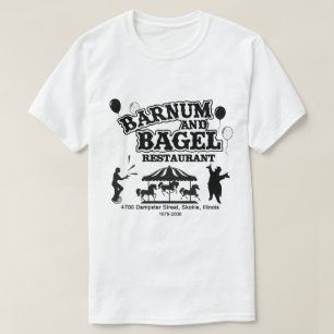 Barnum and Bagel Restaurant, Skokie, Illinois T-shirt