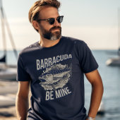 Barracuda Be Mine Grappig Deep Zee Gevist T-shirt