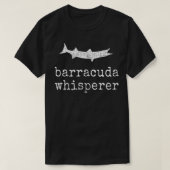 Barracuda Whisperer T-Shirt Funny Barracuda Fishin (Design voorkant)