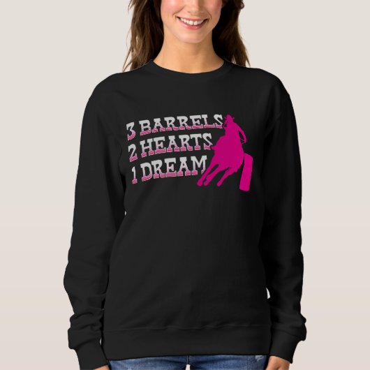 Barrel Racer 3 Barrels 2 Hearts 1 Dream Rodeo Cowg Trui (Voorkant)