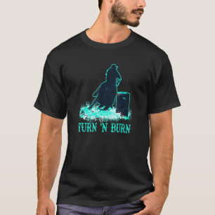 Barrel Racer Barrel Racing Paard Draai en Brand Th T-shirt