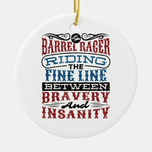 Barrel Racer Fine Line Between Bravery Insanity Keramisch Ornament (Voorkant)
