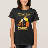 Barrel Racer Pap van Barrel Horse Racing Daughter T-shirt (Voorkant)