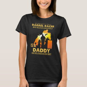 Barrel Racer Pap van Barrel Horse Racing Daughter T-shirt
