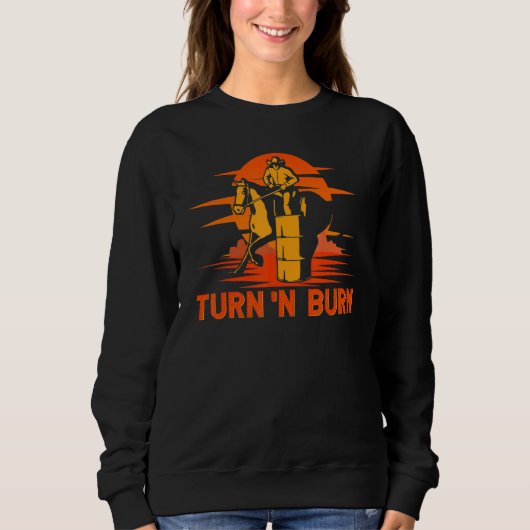 Barrel Racer Turn And Burn Western Rodeo Trui (Voorkant)