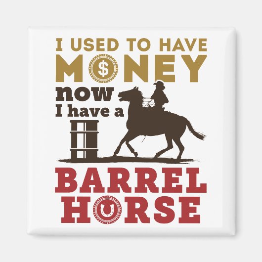 Barrel Racing Funny Barrel Horse Quote Magneet (Voorkant)