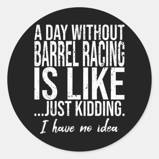 Barrel Racing grappig sportcadeau Ronde Sticker (Voorkant)