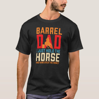 Barrel Racing Horse Barrel Dad Funny Mannen Rodeo  T-shirt