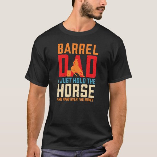 Barrel Racing Horse Barrel Dad Funny Mannen Rodeo T-shirt (Voorkant)