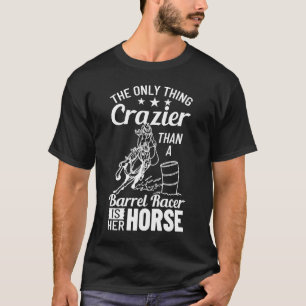 Barrel Racing Horse Racer Saddle Rodeo T-shirt