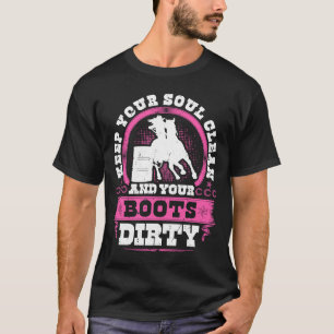 Barrel Racing houdt uw sol schone laarzen vuil T-shirt