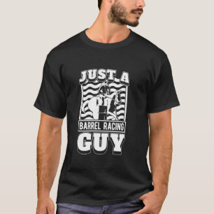 Barrel Racing Paard Rodeo Cowgirl - Gewoon een vat T-shirt