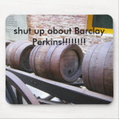 Barrels_on_cart, zwijg over Barclay Perkins!... Muismat (Voorkant)