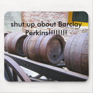 Barrels_on_cart, zwijg over Barclay Perkins!... Muismat
