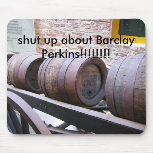 Barrels_on_cart, zwijg over Barclay Perkins!... Muismat (Voorkant)