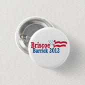 Barrick/briscoe 2012 ronde button 3,2 cm (Voorkant /achterkant)