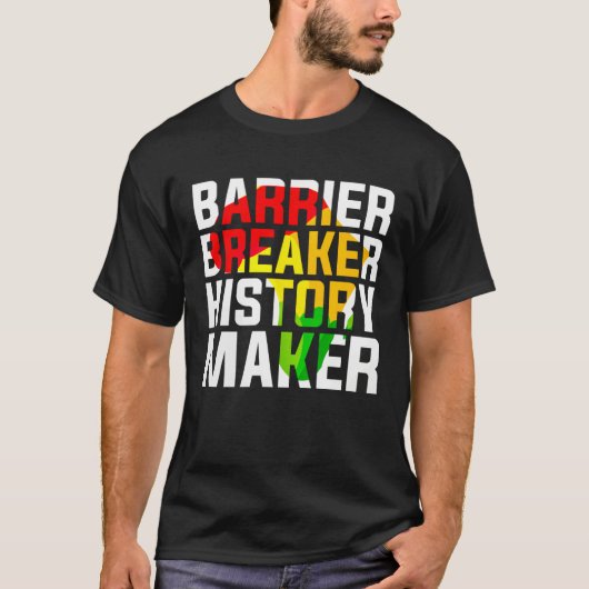 Barrier Breaker History Maker T-shirt (Voorkant)
