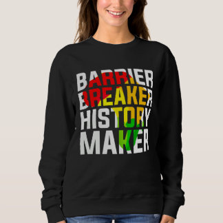 Barrier Breaker History Maker Trui