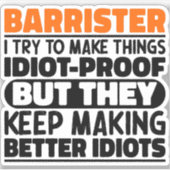 Barrister Ik probeer dingen grappig te maken Citat Sticker (Voorkant)