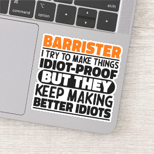 Barrister Ik probeer dingen grappig te maken Citat Sticker