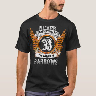 Barrows Naam Shirt onderschat nooit de kracht O