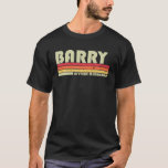 BARRY Surname Funny Retro  80S 90S Birthday T-shirt<br><div class="desc">Cool "Barry" kunstwerk met retrokleuren is een perfect geschenk of cadeau voor alle mannen of vrouwen die je wilt verrassen. Koop het ontwerp nu!</div>
