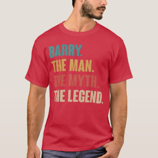 Barryhe Manhe Mythhe Legend Retro Gift for Barry f T-shirt