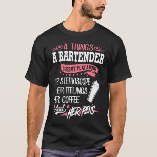Bartender - 4 dingen die een barman niet speelt ov t-shirt