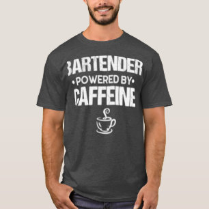 BARTENDER aangedreven door cafeïne T-shirt