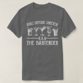 BARTENDER ADULT DAYCARE DIRECTEUR 3 T-SHIRT (Design voorkant)