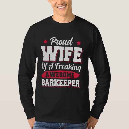 Bartender Barman Bartending Barkeeper Wife T-shirt (Voorkant)