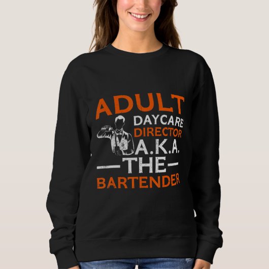 Bartender Day Care Adult Pun Trui (Voorkant)