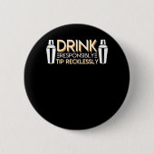 Bartender Drink verantwoordelijk Tip roekeloos Ronde Button 5,7 Cm (Voorkant)