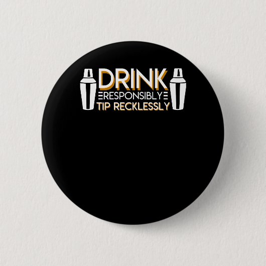 Bartender Drink verantwoordelijk Tip roekeloos Ronde Button 5,7 Cm (Voorkant)