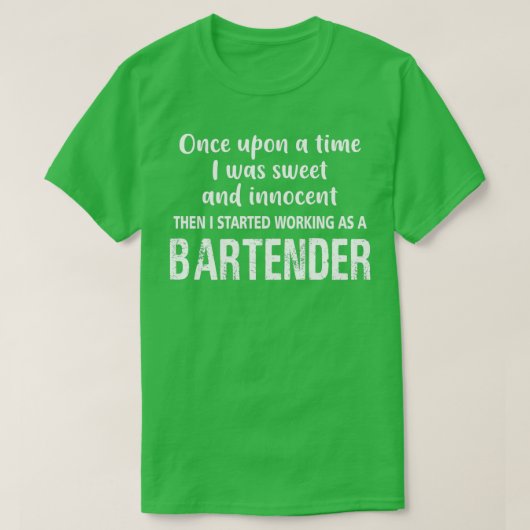 BARTENDER ÉÉN OP EEN TIJD T-SHIRT (Design voorkant)