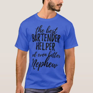 Bartender Helper Nephew Funny Gift Idee voor Relat T-shirt