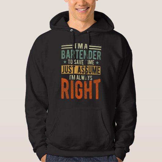 Bartender ik ben altijd goed Bartender Hoodie (Voorkant)