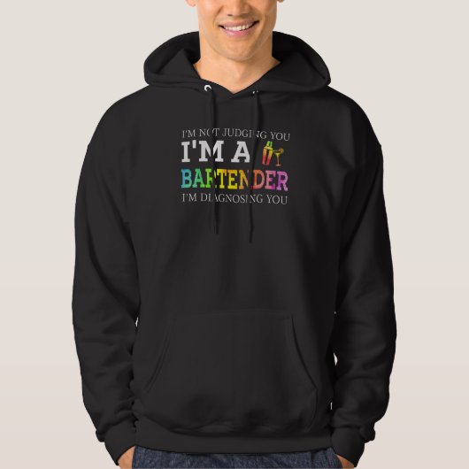Bartender Ik Oordeel Niet Over Jou Hoodie (Voorkant)